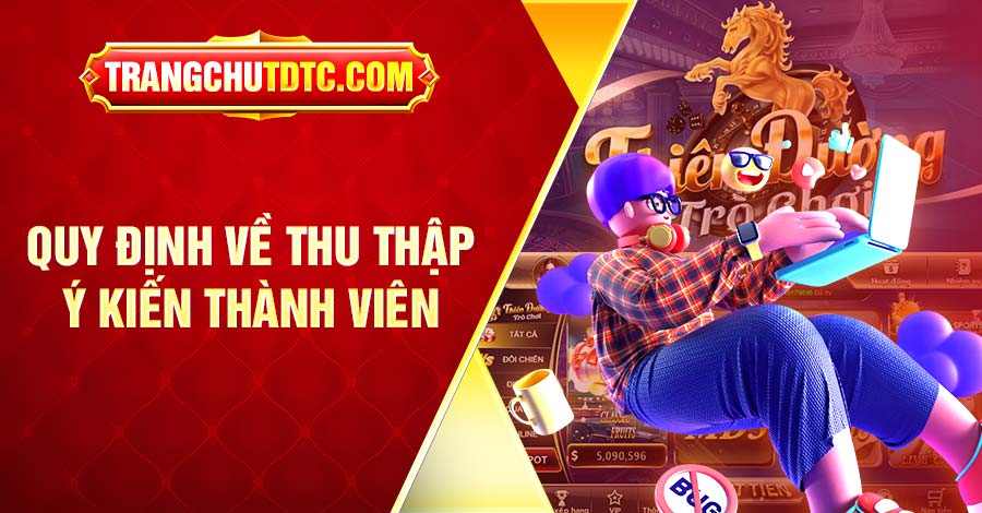 Quy định về thu thập ý kiến thành viên